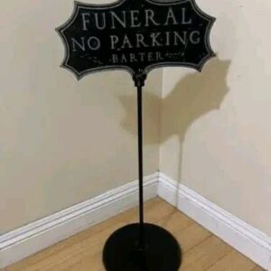 Funeral No Parking Sign